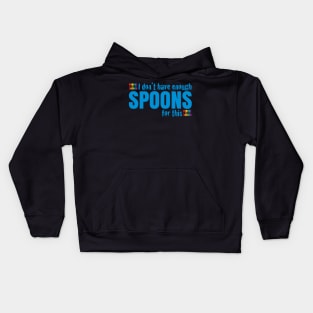Not Enough Spoons Kids Hoodie
